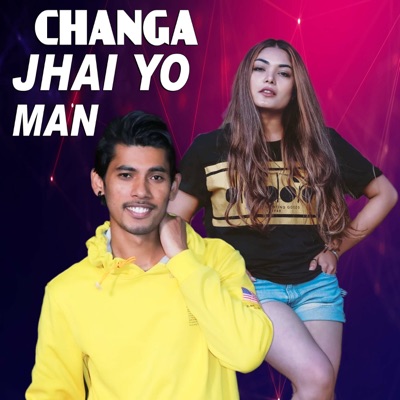 Changa Jhai Yo Man - Single