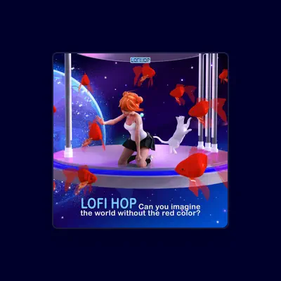 Listen to Lofi Hop, watch music videos, read bio, see tour dates & more!