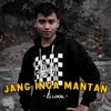 Jang Inga Mantan - Single