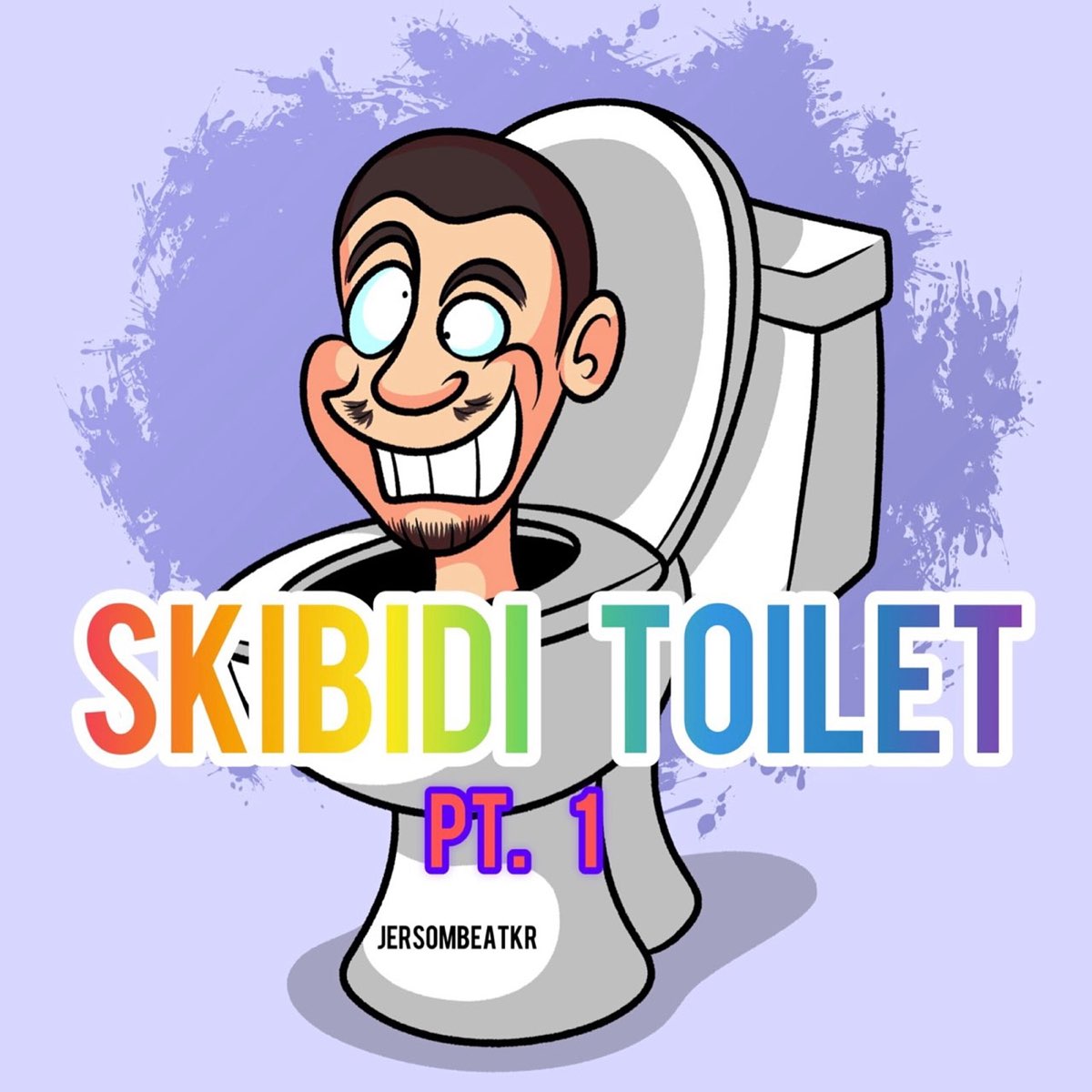 ‎Skibidi Toilet, Pt. 1 - Single - Album by JersomBeatKR - Apple Music