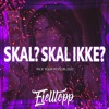 Skal? Skal Ikke? (Pick Your Poison 2022) - Single