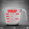 Feed Da Street - EP