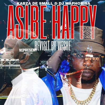 Kabza & Dj Maphorisa (Asibe Happy Revisit) [Remix] - Single