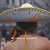 My Mariachi Sombrero - Single