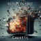 Caustic - Reign In Fire lyrics