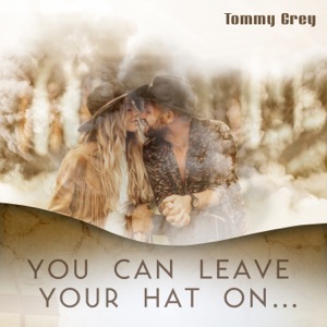 You Can Leave Your Hat On…