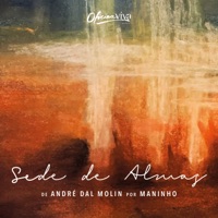 Sede de Almas - Single - Maninho & André Dal Molin