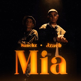 Mia (feat. Sanchz) JZAEB
