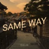 Same Way - Single