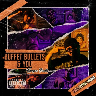 Buffet Bullets & You (feat. Sokaee) - Single