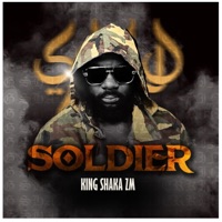 Soldier - Single - King Shaka ZM