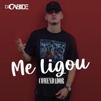Me Ligou - Single - DJ Cabide & COMENDADOR