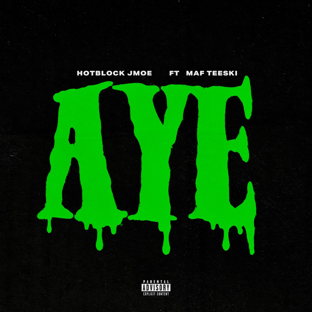 ‎Aye (feat. MAF Teeski) - Single - Album By HotBlock Jmoe - Apple Music