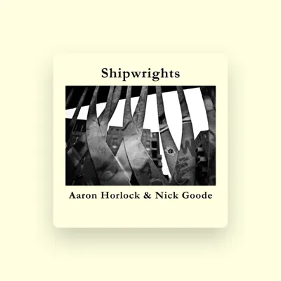 Listen to Aaron Horlock & Nick Goode, watch music videos, read bio, see tour dates & more!