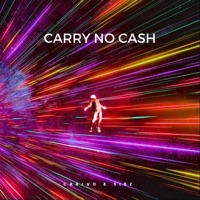 Carry No Cash (feat. Caal Vo) - Single - Sibz
