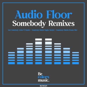 Somebody Remixes - EP