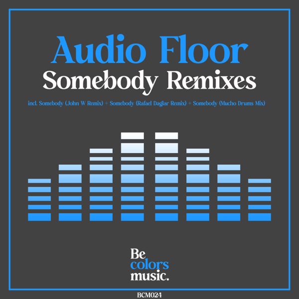Somebody Remixes - EP