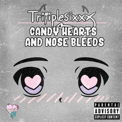 Candy Hearts and Nose Bleeds - Single