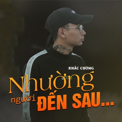 Nhường Người Đến Sau - Single