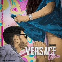 Versace Vision (feat. Rosh Blazze) - Single - Official Bhagat