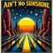 Ain't No Sunshine (feat. Kiesza) artwork