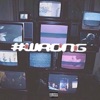 Wrong - Single