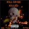 Kill or be killed (feat. 3k Pop) - GG lyrics