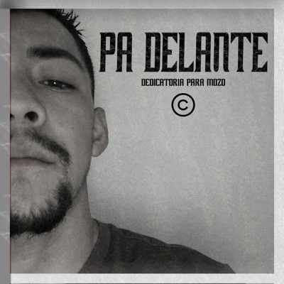 Pa Delante (Dedicatoria a El Mozo) - Single