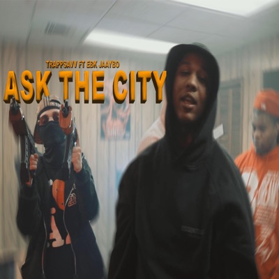 Ask the City (feat. EBK Jaaybo) - Single