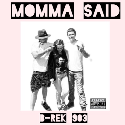 Momma Said - Single