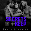 The Secrets You Keep (Unabridged) - Tracy Lorraine