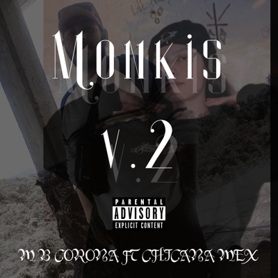 Monkis v.2 (feat. CHICANA MEX & Ras Gerry Hop) - Single