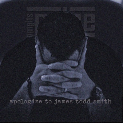 Apologize To James Todd Smith