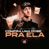 Compra uma Dose pra Ela - Single