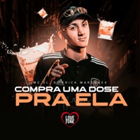 Compra uma Dose pra Ela - Single - MC 3L & DJ ERICK MARCONEX