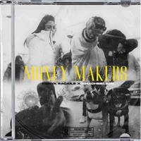 Money Makers - Single - Kenya Racaile, Chacheblack & Blackthoven