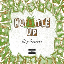 HUSTLE UP (feat. Yung Smoove) Tef Mula
