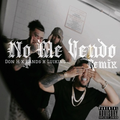 No Me Vendo Remix (feat. Bands & Luiking) - Single