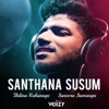 Santhana Susum - Single