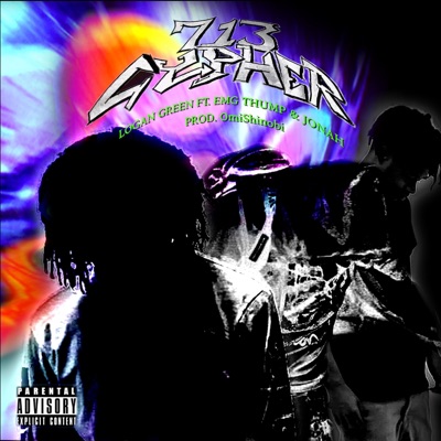 713 CYPHER (feat. Emg Thump, Jonah & OmiShinobi) - Single