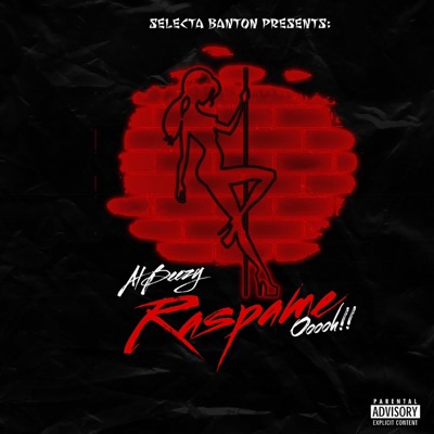 Raspame Oooh (feat. Albeezy) - Single