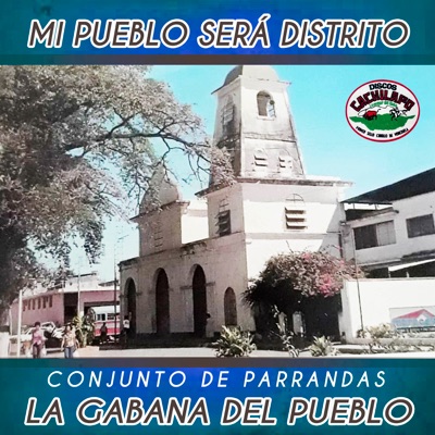 Mi Pueblo Será Distrito