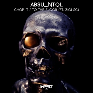 Chop It / To the Floor - Single