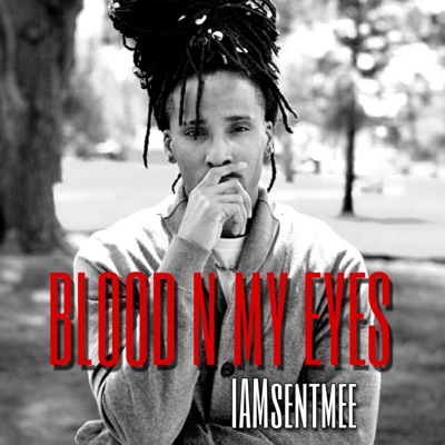 Blood N My Eyes - Single