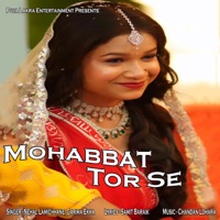 Mohabbat Tor Se - Single - Nehal Lamichhane & Garima Ekka