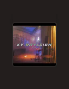 Dengarkan KY.Rayleigh, tonton video musik, baca bio, lihat tanggal tur & lainnya!