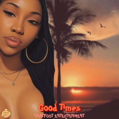 Good Times - Single