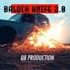 Balochi Knife 2.0 Beats (feat. Qbaloch QB) - Single