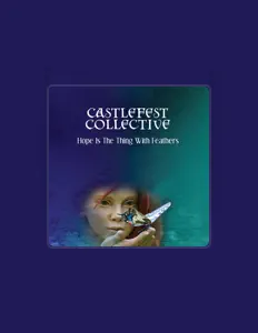 Castlefest Collective을(를) 듣고, 뮤직 비디오를 보고, 약력을 읽고, 투어 일정 등을 확인하세요!