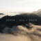 All I Need - Jopin lyrics
